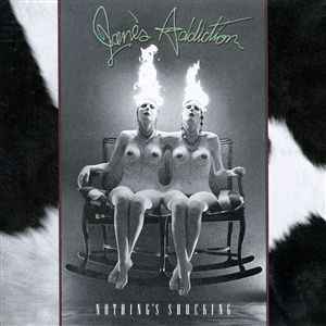 Jane's Addiction - "Nothing's Shocking
