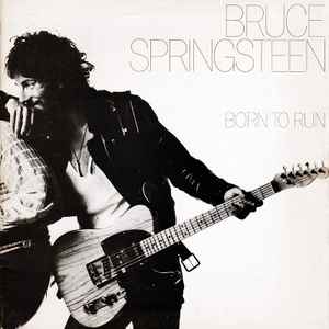 Bruce Springsteen - "Born To Run