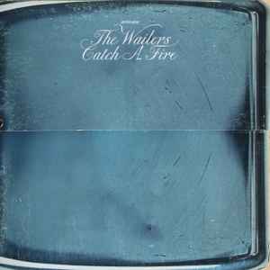 The Wailers - "Catch A Fire"
