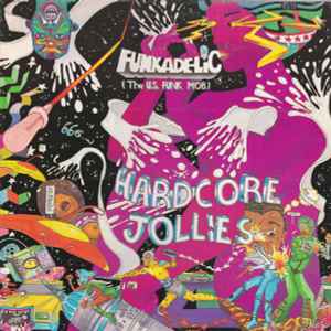 Funkadelic - "Hardcore Jollies"