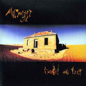 Midnight Oil - "Diesel And Dust"